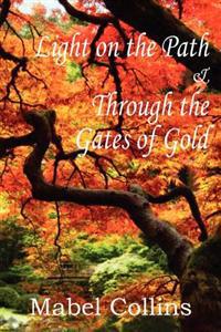 Bokomslag for "Light on the Path and Through the Gates of Gold"