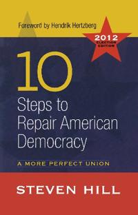 10 Steps to Repair American Democracy