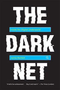 Bartlett, J: Dark Net