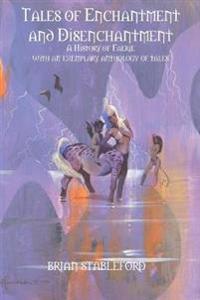 Tales of Enchantment and Disenchantment