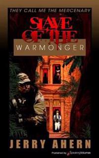 Slave of the Warmonger: They Call Me the Mercenary