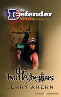 The Battle Begins: The Defender