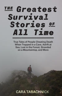 The Greatest Survival Stories Of All Time
