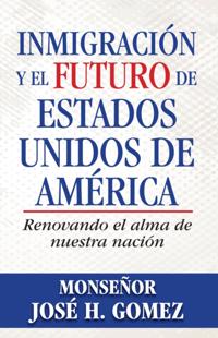 Inmigracion y el futuro de Estados Unidos de America