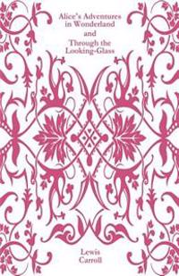 Bokomslag för "Alice's Adventures in Wonderland and Through the Looking-Glass"