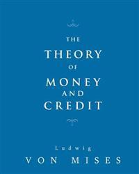The Theory of Money and Credit