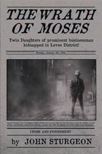 The Wrath of Moses