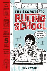 Secrets to Ruling School (Without Even Trying) (Secrets to Ruling School #1)