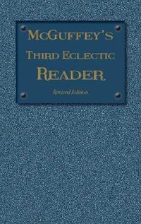 McGuffey's Third Eclectic Reader