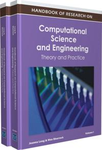 Handbook of Research on Computational Science and Engineering