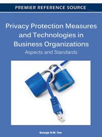 Privacy Protection Measures and Technologies in Business Organizations