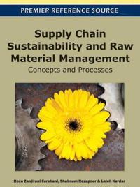Supply Chain Sustainability and Raw Material Management: Concepts and Processes
