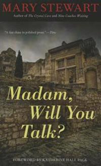 Madam, Will You Talk?