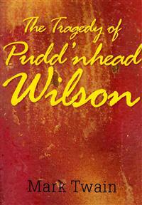 Bokomslag for "The Tragedy of Pudd'nhead Wilson"