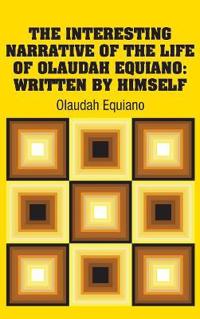 The Interesting Narrative of the Life of Olaudah Equiano
