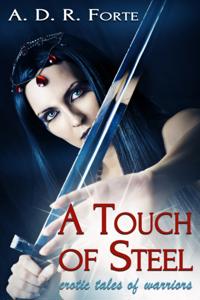 Touch of Steel: Erotic Tales of Warriors