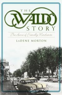 Waldo Story: The Home of Friendly Merchants