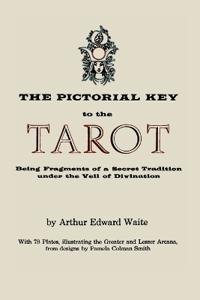 The Pictorial Key to the Tarot