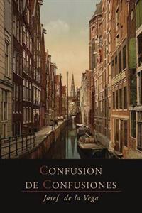 Confusion De Confusiones ¢1688! Portions Descriptive of the Amsterdam
