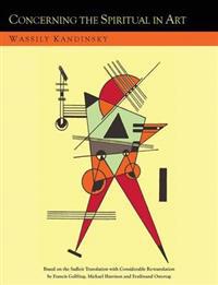 Concerning the Spiritual in Art and Painting in Particular [An Updated Version of the Sadleir Translation]