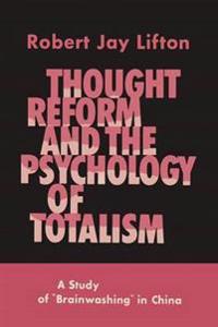 Bokomslag för "Thought Reform and the Psychology of Totalism"