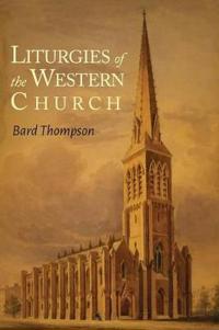 Liturgies of the Western Church