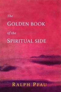 The Golden Book of the Spiritual Side