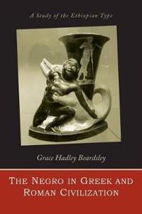 The Negro in Greek and Roman civilization