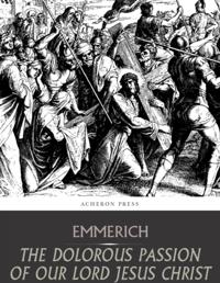 Dolorous Passion of Our Lord Jesus Christ