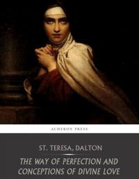 Way of Perfection and Conceptions of Divine Love