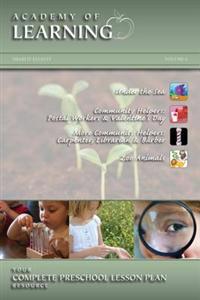 ACADEMY OF LEARNING Your Complete Preschool Lesson Plan Resource - Volume 6