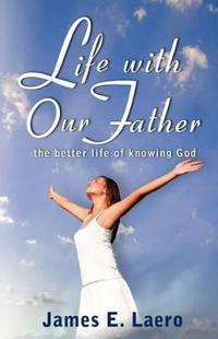 Life with Our Father