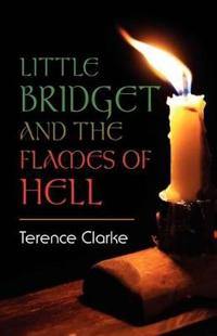 Little Bridget And The Flames Of Hell