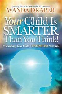 Your Child Is Smarter Than You Think!