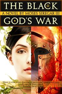 Black God's War [A Stand-Alone Novel] (Prelude to the Splendor and Ruin Trilogy)