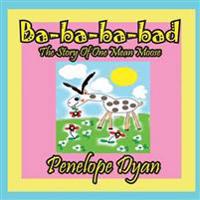 Ba-Ba-Ba-Bad---The Story of One Mean Moose
