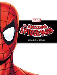 Amazing Spider-Man: An Origin Story: An Origin Story