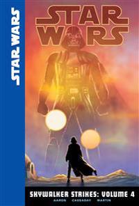 Aaron, J: Skywalker Strikes: Volume 4