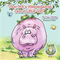 I am Not a Hippopotamus, I am a Little Girl", Book 1