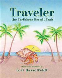Bokomslag för "Traveler, the Caribbean Hermit Crab"