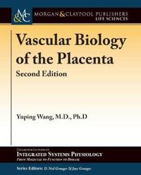 Vascular Biology of the Placenta