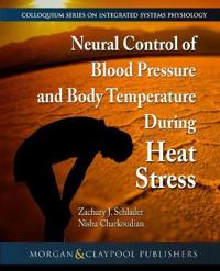 Kirjan kansi "Neural Control of Blood Pressure and Body Temperature During Heat Stress"