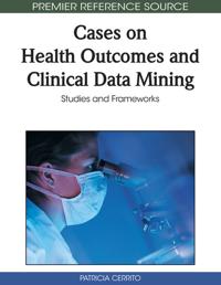 Cases on Health Outcomes and Clinical Data Mining