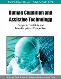 Handbook of Research on Human Cognition and Assistive Technology