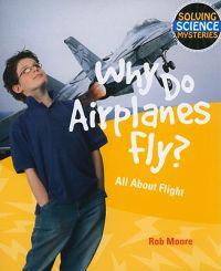 Why Do Airplanes Fly?