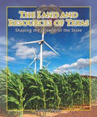 The Land and Resources of Texas
