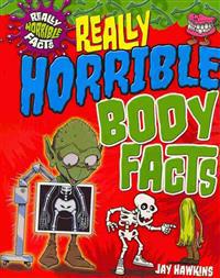 Really Horrible Body Facts