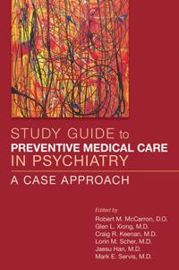 Study Guide to Preventive Medical Care in Psychiatry