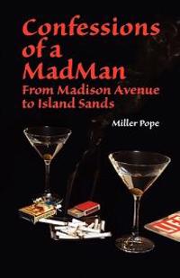 Confessions of a MadMan