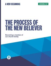 The Process of the New Believer